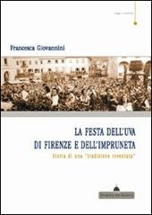 La festa dell'uva di Firenze e dell'impruneta. Storia di una tradizione inventata