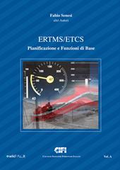 ERTMS/ETCS. Vol. A: Pianificazione e funzioni di base.