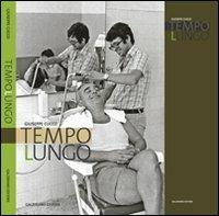 Tempo lungo. Ediz. illustrata - Giuseppe Cucco - Libro Galzerano 2007 | Libraccio.it