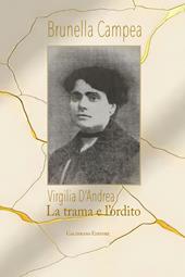Virgilia D'Andrea. La trama e l'ordito