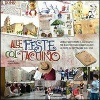 Alle feste col taccuino. Urban sketchers a Lanciano per raccontare disegnando le feste di Settembre del 2012  - Libro Tabula 2013 | Libraccio.it