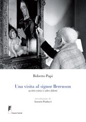 Una visita al signor Berenson. Scritti critici e altri diletti. Con DVD