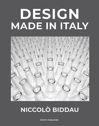 Design made in italy. Ediz. italiana e inglese - Niccolo Biddau - Libro Photo Publisher 2021 | Libraccio.it