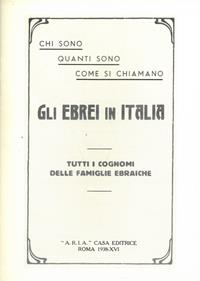 Chi sono, quanti sono, come si chiamano gli ebrei in Italia. Tutti i cognomi delle famiglie ebraiche (rist. anast. Roma, 1938) - Giovanni Preziosi - Libro Libreria Piani 2011 | Libraccio.it