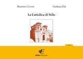 La Cattolica di Stilo. Ediz. illustrata