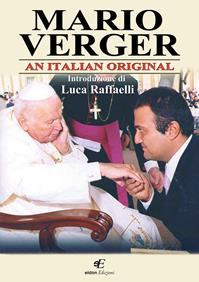 Mario Verger an italian original - Mario Verger - Libro Eidon Edizioni 2014, Daphne | Libraccio.it