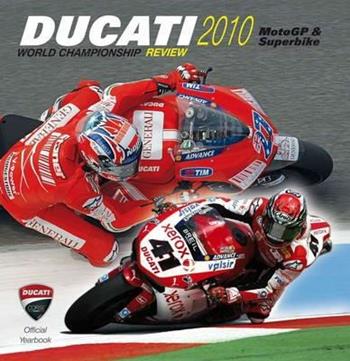 Ducati 2010. Ediz. illustrata  - Libro Roberto Vallardi 2010 | Libraccio.it