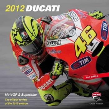 Ducati corse 2012. Ediz. multilingue  - Libro Roberto Vallardi 2012 | Libraccio.it