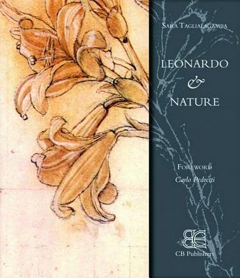 Leonardo & nature. Ediz. illustrata - Sara Taglialagamba - Libro CB Edizioni 2010 | Libraccio.it