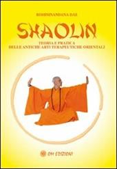 Shaolin rou quan. Esercizi sulla meditazione universale e delle sei armonie