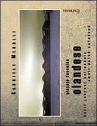 Piccolo taccuino olandese - Gabriele Merolli - Libro Exòrma 2010 | Libraccio.it