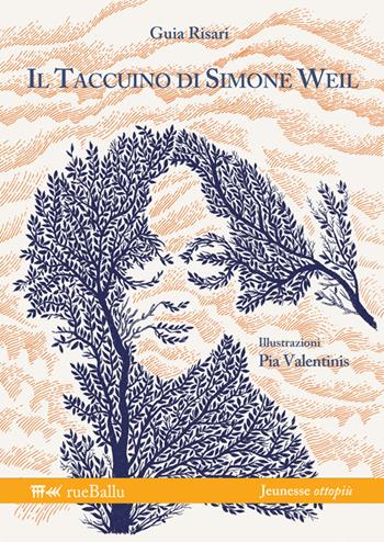 Il taccuino di Simone Weil - Guia Risari - Libro Rueballu 2014, Jeunesse ottopiù | Libraccio.it