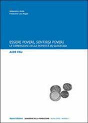 Essere poveri. Sentirsi poveri. Le dimensioni della povertà in Sardegna - Aide Esu - Libro Aipsa 2009 | Libraccio.it