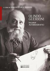 Olindo Guerrini. Ricordi autobiografici