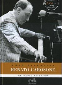 Renato Carosone. Un genio italiano. Con 2 CD Audio - Enzo Giannelli - Libro Curcio Musica 2007, Parole tra le note | Libraccio.it