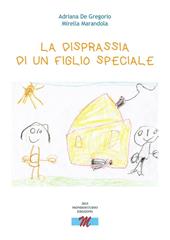 La disprassia di un figlio speciale