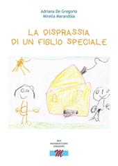 La disprassia di un figlio speciale