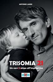 Trisomia 21. Un car(i)otipo all'improvviso. Con DVD