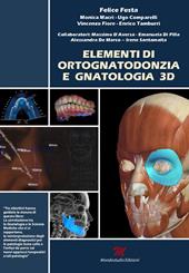 Elementi di ortognatodonzia e gnatologia 3D