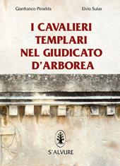 I cavalieri templari nel giudicato di Arborea