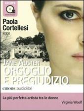 Orgoglio e pregiudizio letto da Paola Cortellesi. Audiolibro. CD Audio formato MP3