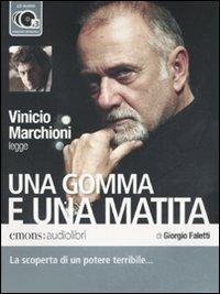 Una gomma e una matita letto da Vinicio Marchioni. Audiolibro. 3 CD Audio - Giorgio Faletti - Libro Emons Edizioni 2009, Pop | Libraccio.it