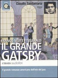 Il grande Gatsby letto da Claudio Santamaria. Audiolibro. CD Audio formato MP3. Ediz. integrale - Francis Scott Fitzgerald - Libro Emons Edizioni 2011, Classici | Libraccio.it
