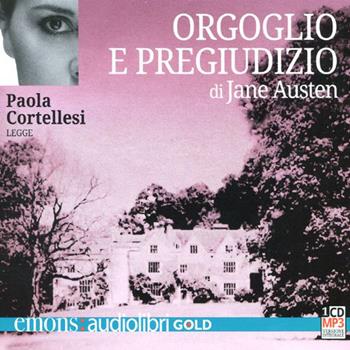 Orgoglio e pregiudizio letto da Paola Cortellesi. Audiolibro. CD Audio formato MP3 - Jane Austen - Libro Emons Edizioni 2012, Gold | Libraccio.it