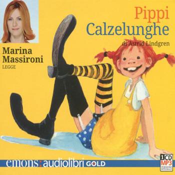 Pippi Calzelunghe letto da Marina Massironi. Audiolibro. CD Audio formato MP3 - Astrid Lindgren - Libro Emons Edizioni 2012, Gold | Libraccio.it
