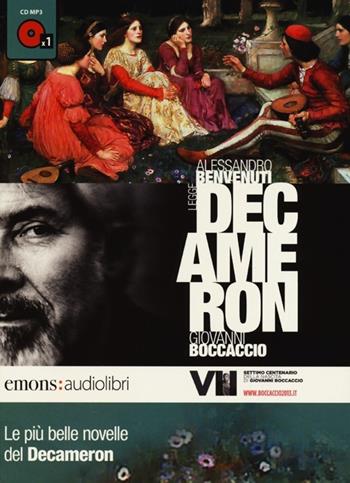 Le più belle novelle del Decamerone lette da Alessandro Benvenuti. CD Audio formato MP3 - Giovanni Boccaccio - Libro Emons Edizioni 2013, Classici | Libraccio.it