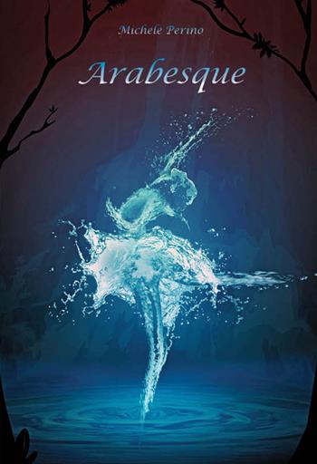 Arabesque - Michele Perino - Libro Bolognino 2015 | Libraccio.it