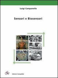 Sensori e biosensori - Luigi Campanella - Libro Compomat 2010 | Libraccio.it