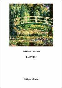 Leunam - Manuel Paolino - Libro Midgard 2011, Poesia | Libraccio.it
