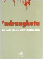 'Ndrangheta. La relazione dell'antimafia
