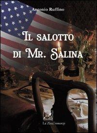 Il salotto di Mr. Salina - Antonio Ruffino - Libro La Zisa 2010, I fiori blu | Libraccio.it