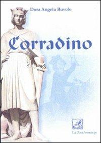 Corradino - Dora A. Ruvolo - Libro La Zisa 2010, I fiori blu | Libraccio.it