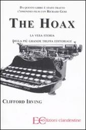 The hoax. La vera storia della più grande truffa editoriale