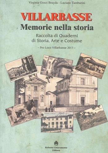 Quaderni di Villarbasse. Memorie nella storia - Virginia Gozzi Brayda, Luciano Tamburini - Libro Roberto Chiaramonte Editore 2013 | Libraccio.it