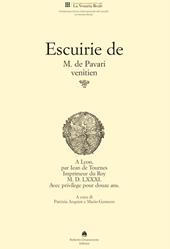 Escuirie de M. de Pavari Venitien. Ediz. italiana e francese