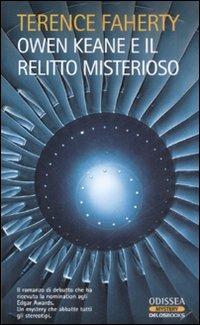 Owen Keane e il relitto misterioso - Terence Faherty - Libro Delos Books 2008, Odissea. Mystery | Libraccio.it