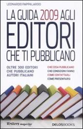 La guida 2009 agli editori che ti pubblicano