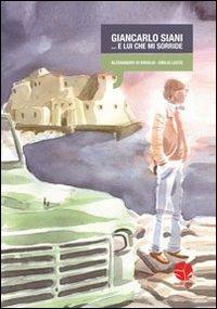 Giancarlo Siani... e lui che mi sorride - Alessandro Di Virgilio, Emilio Lecce - Libro Round Robin Editrice 2010, Libeccio | Libraccio.it