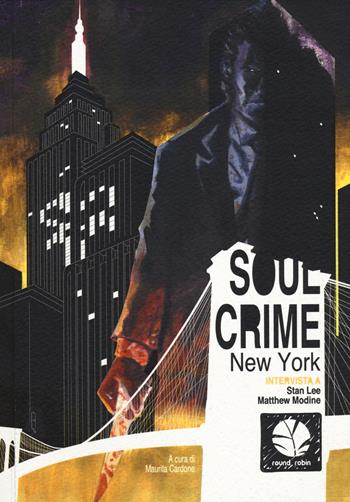 Soul crime. New York  - Libro Round Robin Editrice 2014, East River | Libraccio.it