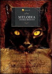 Melodia - Daniele Bonfanti - Libro Edizioni XII 2010, Eclissi | Libraccio.it