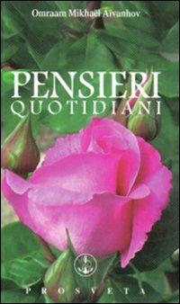 Pensieri quotidiani 2010 - Omraam Mikhaël Aïvanhov - Libro Prosveta 2009 | Libraccio.it