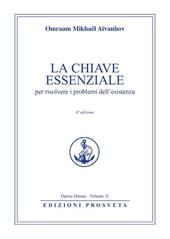 La chiave essenziale per risolvere i problemi dell'esistenza