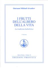 I frutti dell'albero della vita. La tradizione kabalistica
