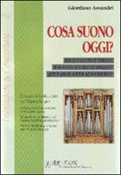 Cosa suono oggi. Prontuario di melodie e temi per l'organista liturgico