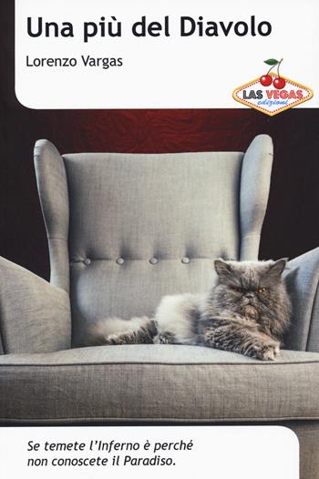 Una più del diavolo - Lorenzo Vargas - Libro Las Vegas 2017, I jackpot | Libraccio.it