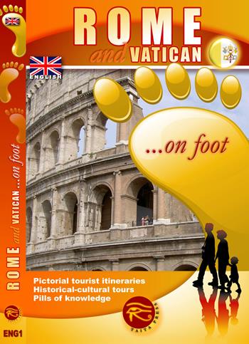 Roma e Vaticano... a piedi. Ediz. inglese  - Libro Taita Press 2013 | Libraccio.it